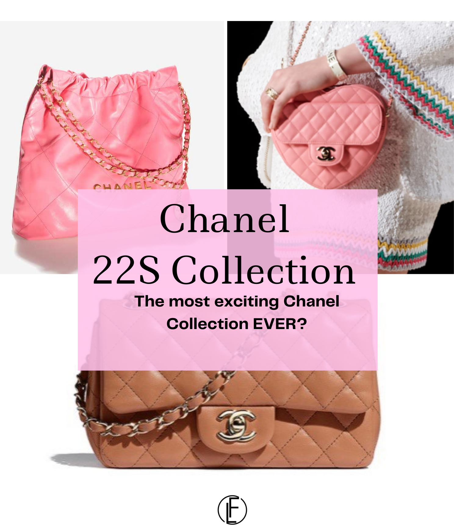 Chanel 22S Spring Summer Act II Collection ; A New Caramel Mini & The Cutest Pink Bags